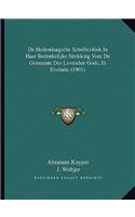 De Hedendaagsche Schriftcritiek In Haar Bedenkelijke Strekking Voor De Gemeente Des Levenden Gods; Et Evolutie (1901)