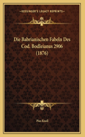 Die Babrianischen Fabeln Des Cod. Bodleianus 2906 (1876)