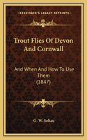 Trout Flies Of Devon And Cornwall