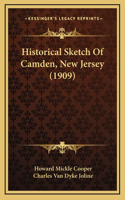 Historical Sketch Of Camden, New Jersey (1909)