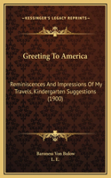 Greeting To America