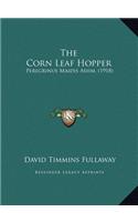 The Corn Leaf Hopper