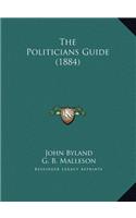 The Politicians Guide (1884)