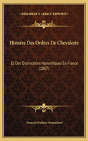 Histoire Des Ordres De Chevalerie