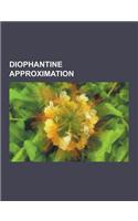 Diophantine Approximation: Auxiliary Function, Beatty Sequence, Constructions of Low-Discrepancy Sequences, Davenport-Schmidt Theorem, Dirichlet'(English)