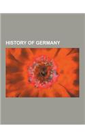 History of Germany: Unification of Germany, Demographic Estimates of the Flight and Expulsion of Germans, German Empire, Nazism, Prussia,