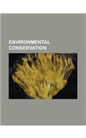 Environmental Conservation: Adventive Species, Animal Sentinels, Biodiversity Action Plan, Blue-Listed, Conservation Grazing, Conservation Reliant(English)