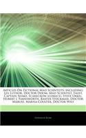 Articles on Fictional Mad Scientists, Including: Lex Luthor, Doctor Doom, Mad Scientist, Faust, Captain Nemo, Scarecrow (Comics), Steve Urkel, Hubert J. Farnsworth, Baxter Stockman, Doctor Mabuse, 
