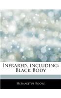 Articles on Infrared, Including: Black Body