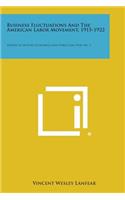 Business Fluctuations And The American Labor Movement, 1915-1922