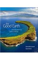 Package: The Good Earth: Introduction to Earth Science with Connectplus Access Card