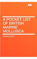 A Pocket List of British Marine Mollusca