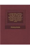 The King Family of Suffield, Connecticut, Its English Ancestry, A.D. 1389-1662, and American Descendants, A.D. 1662-1908: Comprising Numerous Branches