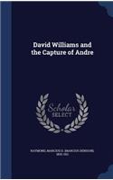 David Williams and the Capture of Andre