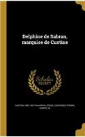 Delphine de Sabran, marquise de Custine