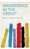 Wanderings in the Orient
