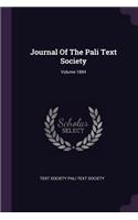 Journal Of The Pali Text Society; Volume 1884