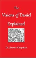 Visions of Daniel Explained