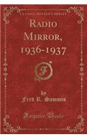 Radio Mirror, 1936-1937, Vol. 7 (Classic Reprint)