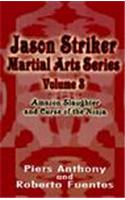 Jason Striker Martial Arts Series Volume 3