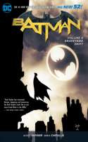 Batman Vol. 6: Graveyard Shift (The New 52): Graveyard Shift