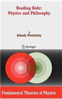 Reading Bohr: Physics and Philosophy