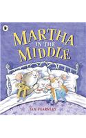 Martha in the Middle