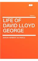 Life of David Lloyd George Volume 1