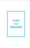 Tips from Widows