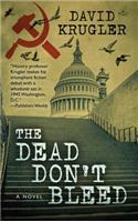 Dead Don't Bleed