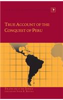 True Account of the Conquest of Peru