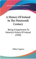 A History Of Ireland In The Nineteenth Century