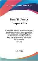 How To Run A Corporation