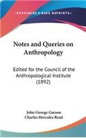 Notes and Queries on Anthropology