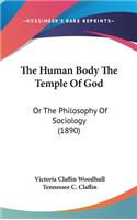 The Human Body The Temple Of God