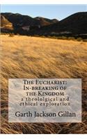 Eucharist: In-breaking of the Kingdom