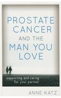 Prostate Cancer and the Man You Love