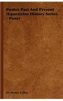 Ponies Past And Present (Equestrian History Series - Pony)