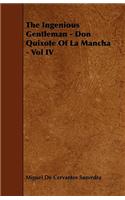 Ingenious Gentleman - Don Quixote of La Mancha - Vol IV