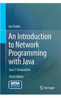 An Introduction to Network Programming with Java: Java 7 Compatible