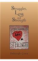 Struggles, Love and Strength