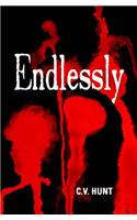 Endlessly: Book 1 of the Endlessly Series