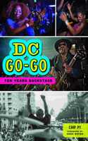 DC Go-Go: Ten Years Backstage