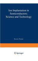 Ion Implantation in Semiconductors