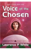 Voice of the Chosen (Spirit of Empire, Book 3)