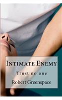 Intimate Enemy: Trust no-one