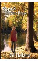Megan and the Ancient Brave