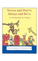 Nevers and Don'ts Always and Do's