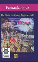 Pentacles Five: The Six Inversions of Purpose: II/VI