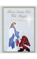 How Santa Got His Magic